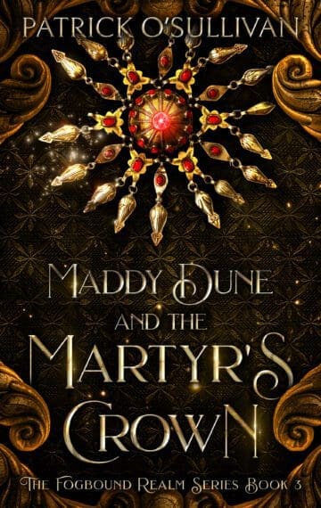 Maddy Dune and the Martyr’s Crown